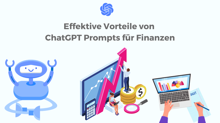 Effektive Vorteile von ChatGPT Prompts für Finanzen