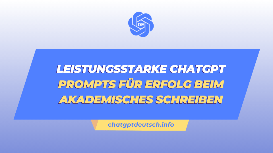 ChatGPT Prompts für akademisches Schreiben