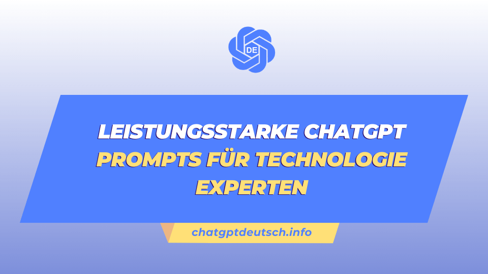 ChatGPT Prompts für Technologie