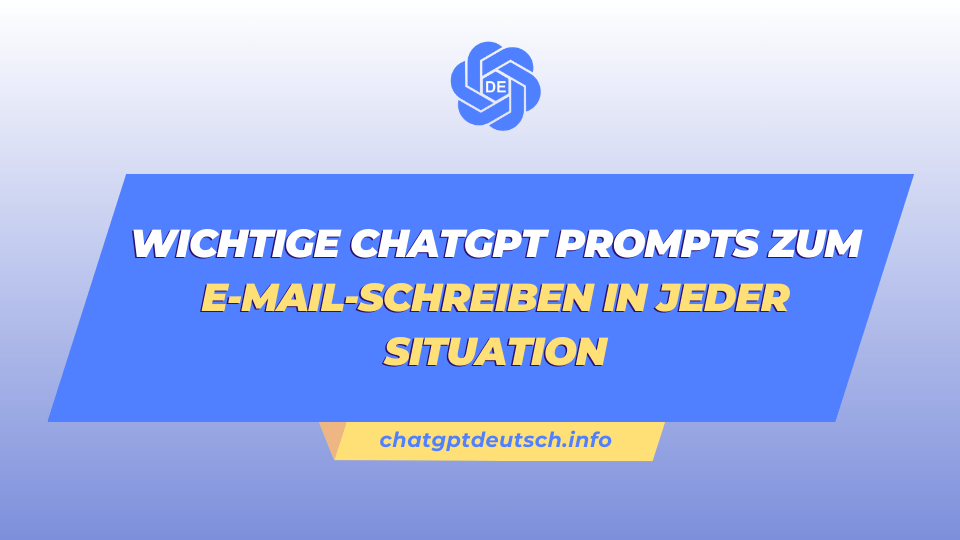 ChatGPT prompts zum E-Mail-Schreiben