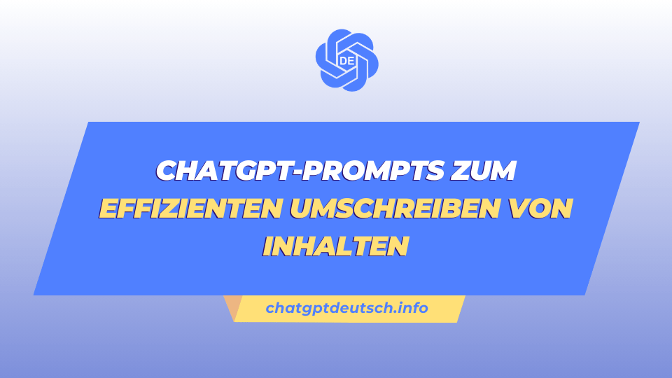 chatgpt prompts zum umschreiben