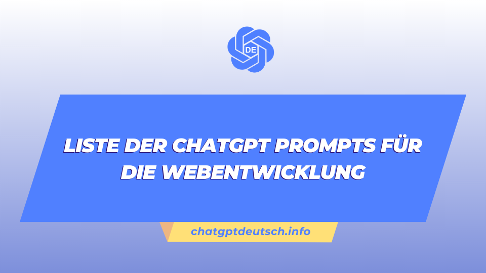 Liste der ChatGPT Prompts für die Webentwicklung