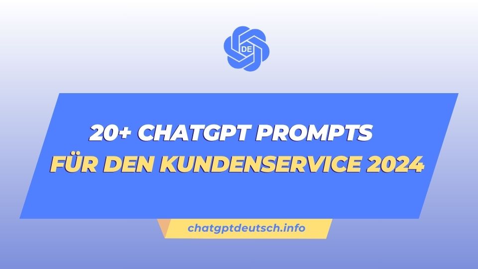 ChatGPT Prompts für den Kundenservice