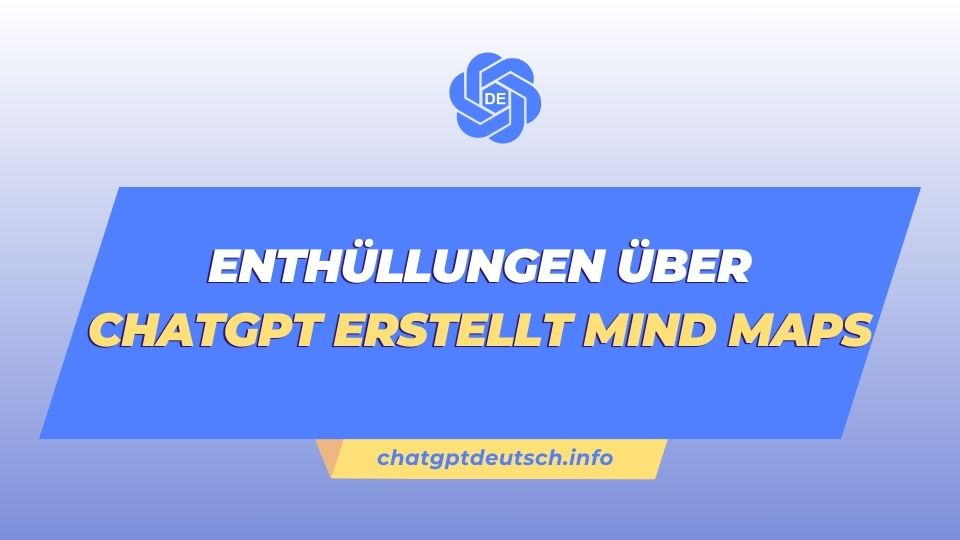 ChatGPT erstellt Mind Maps