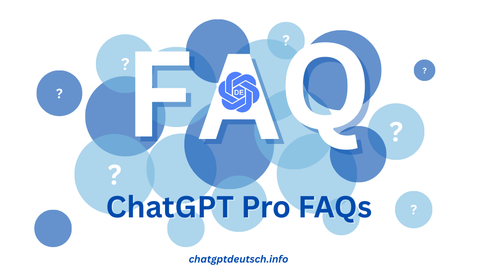 ChatGPT Pro FAQs