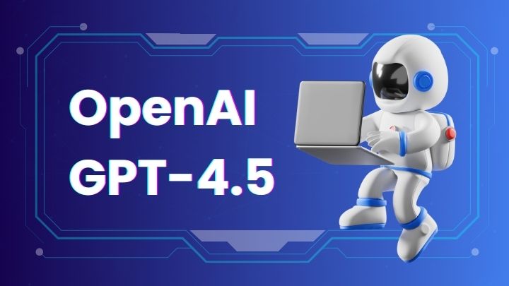 OpenAI GPT-4.5