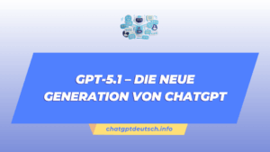 GPT‑5.1 – Die neue Generation von ChatGPT